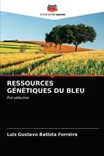 Ressources Genetiques Du Bleu