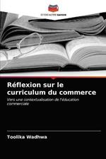 Reflexion sur le curriculum du commerce