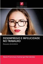 Desemprego E Infelicidade No Trabalho