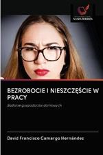 Bezrobocie I NieszczEScie W Pracy