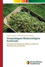 Compostagem Biotecnologica Acelerada