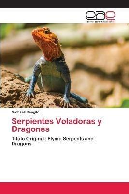 Serpientes Voladoras y Dragones - Michaell Rengifo - cover