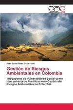 Gestion de Riesgos Ambientales en Colombia