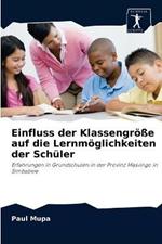 Einfluss der Klassengroesse auf die Lernmoeglichkeiten der Schuler