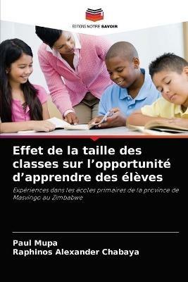 Effet de la taille des classes sur l'opportunite d'apprendre des eleves - Paul Mupa,Raphinos Alexander Chabaya - cover