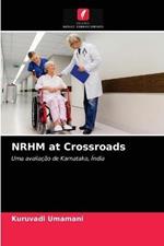 NRHM at Crossroads