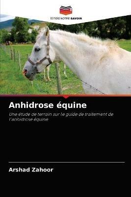 Anhidrose equine - Arshad Zahoor - cover