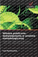 Wladze publiczne: doswiadczenie w analizie metodologicznej
