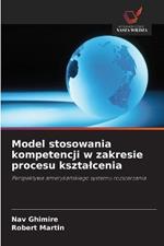 Model stosowania kompetencji w zakresie procesu ksztalcenia