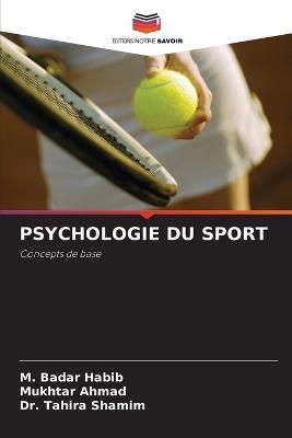 Psychologie Du Sport - M Badar Habib,Mukhtar Ahmad,Tahira Shamim - cover