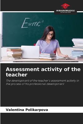 Assessment activity of the teacher - Valentina Polikarpova - cover
