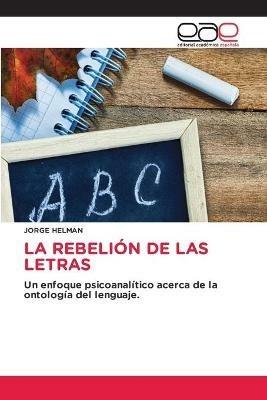 La Rebelion de Las Letras - Jorge Helman - cover