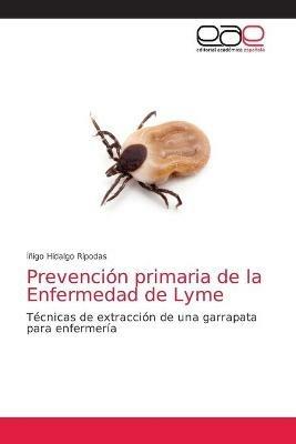 Prevencion primaria de la Enfermedad de Lyme - Inigo Hidalgo Ripodas - cover