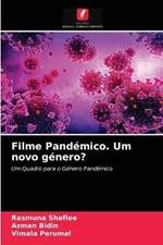 Filme Pandemico. Um novo genero?