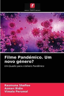 Filme Pandemico. Um novo genero? - Rasmuna Shafiee,Azman Bidin,Vimala Perumal - cover