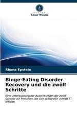 Binge-Eating Disorder Recovery und die zwoelf Schritte