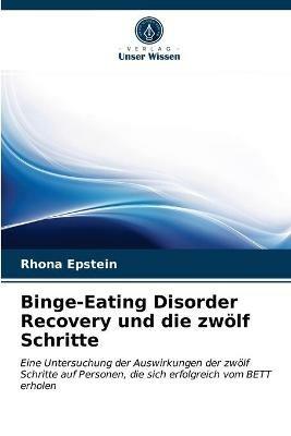 Binge-Eating Disorder Recovery und die zwoelf Schritte - Epstein - cover
