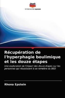 Recuperation de l'hyperphagie boulimique et les douze etapes - Epstein - cover