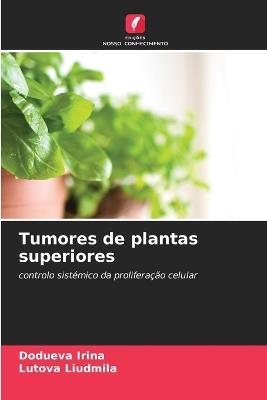 Tumores de plantas superiores - Dodueva Irina,Lutova Liudmila - cover