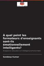 A quel point les formateurs d'enseignants sont-ils emotionnellement intelligents?