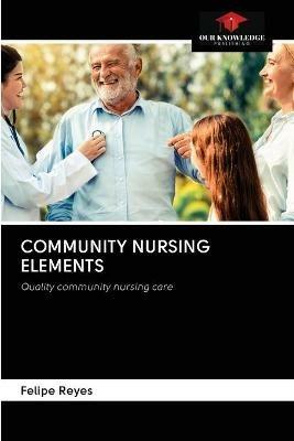 Community Nursing Elements - Felipe Reyes - cover