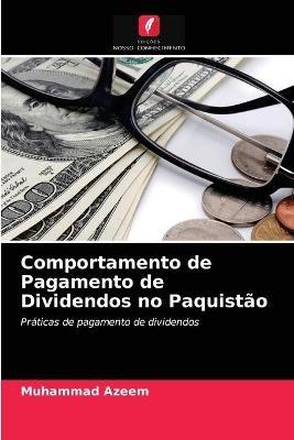 Comportamento de Pagamento de Dividendos no Paquistao - Muhammad Azeem - cover