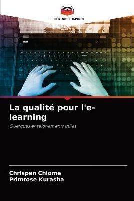 La qualite pour l'e-learning - Chrispen Chiome,Primrose Kurasha - cover