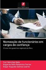 Nomeacao de funcionarios em cargos de confianca