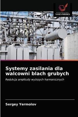 Systemy zasilania dla walcowni blach grubych - Sergey Yermolov - cover