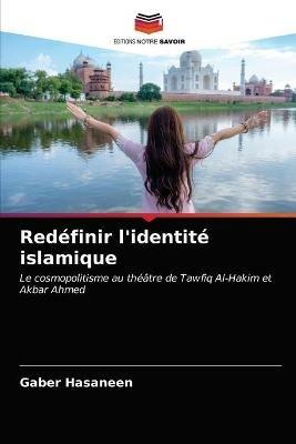 Redefinir l'identite islamique - Gaber Hasaneen - cover