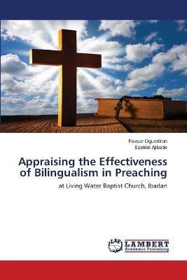 Appraising the Effectiveness of Bilingualism in Preaching - Favour Ogundiran,Ezekiel Ajibade - cover