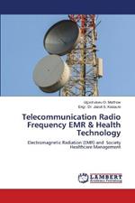 Telecommunication Radio Frequency EMR & Health Technology