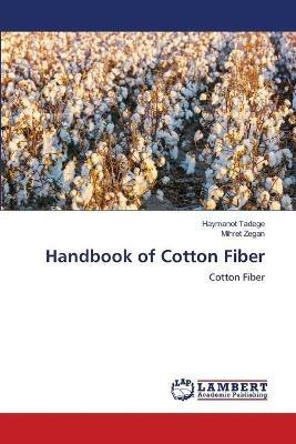 Handbook of Cotton Fiber - Haymanot Tadege,Mihret Zegan - cover