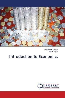 Introduction to Economics - Haymanot Tadege,Mihret Zegan - cover