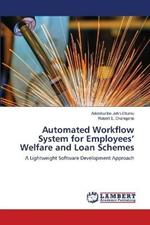 Automated Workflow System for Employees' Welfare and Loan Schemes