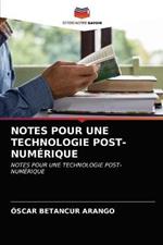 Notes Pour Une Technologie Post-Numerique