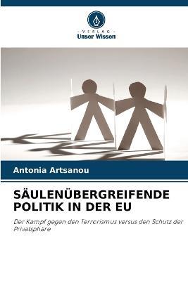 Saulenubergreifende Politik in Der Eu - Antonia Artsanou - cover