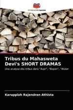 Tribus du Mahasweta Devi's SHORT DRAMAS