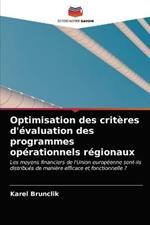 Optimisation des criteres d'evaluation des programmes operationnels regionaux