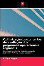 Optimizacao dos criterios de avaliacao dos programas operacionais regionais