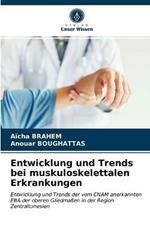 Entwicklung und Trends bei muskuloskelettalen Erkrankungen