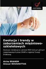 Ewolucja i trendy w zaburzeniach miesniowo-szkieletowych