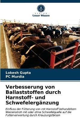 Verbesserung von Ballaststoffen durch Harnstoff- und Schwefelerganzung - Lokesh Gupta,Pc Murdia - cover