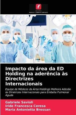 Impacto da area da ED Holding na aderencia as Directrizes Internacionais - Gabriele Savioli,Iride Francesca Ceresa,Maria Antonietta Bressan - cover