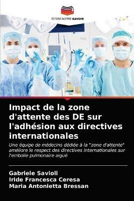 Impact de la zone d'attente des DE sur l'adhesion aux directives internationales - Gabriele Savioli,Iride Francesca Ceresa,Maria Antonietta Bressan - cover