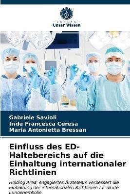 Einfluss des ED-Haltebereichs auf die Einhaltung internationaler Richtlinien - Gabriele Savioli,Iride Francesca Ceresa,Maria Antonietta Bressan - cover