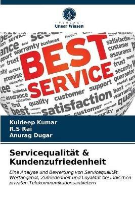 Servicequalitat & Kundenzufriedenheit - Kuldeep Kumar,R S Rai,Anurag Dugar - cover