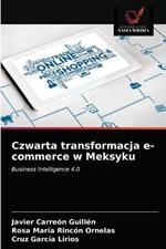 Czwarta transformacja e-commerce w Meksyku