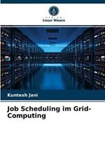 Job Scheduling im Grid-Computing