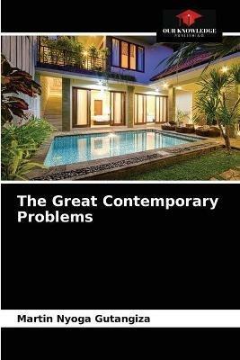 The Great Contemporary Problems - Martin Nyoga Gutangiza - cover